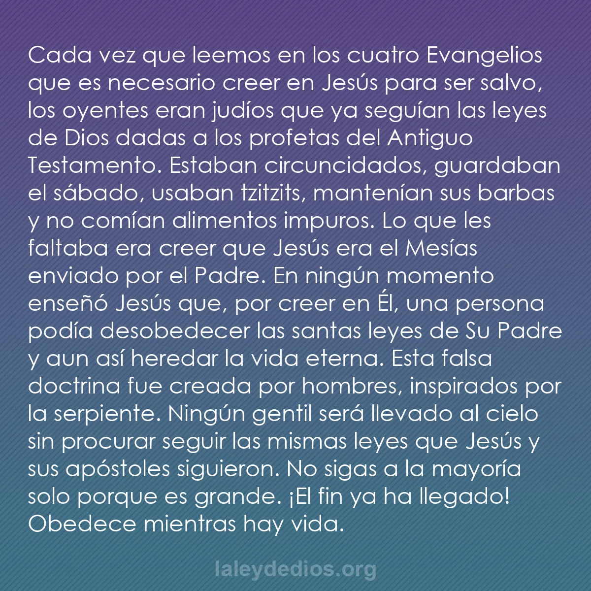 b0582 - Post sobre la Ley de Dios: Cada vez que leemos en los cuatro Evangelios que es necesario...