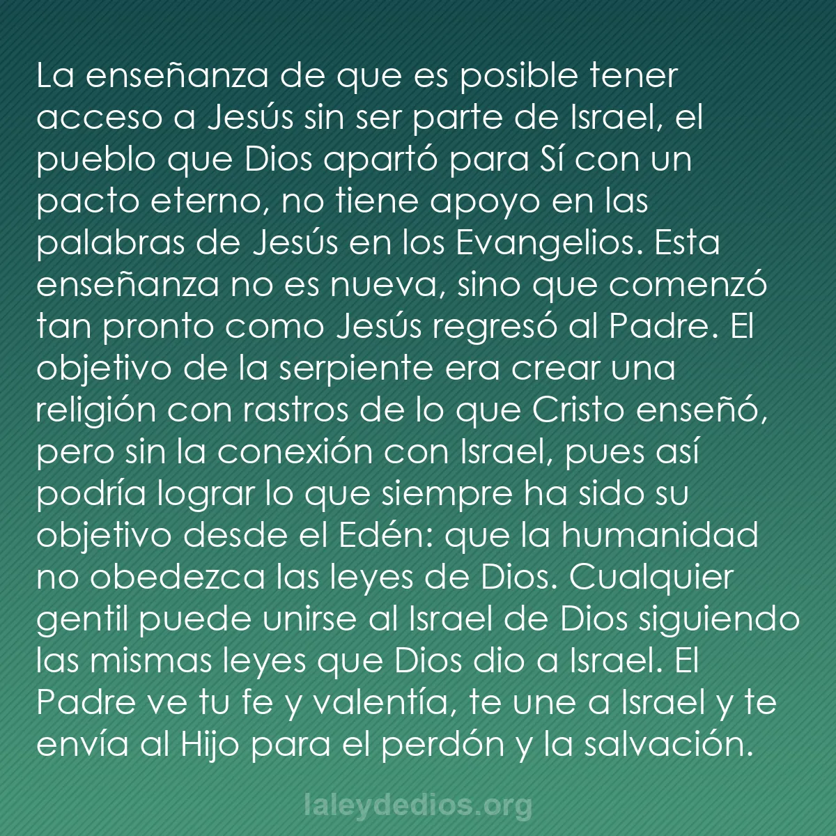 b0585 - Post sobre la Ley de Dios: La enseñanza de que es posible tener acceso a Jesús sin ser...