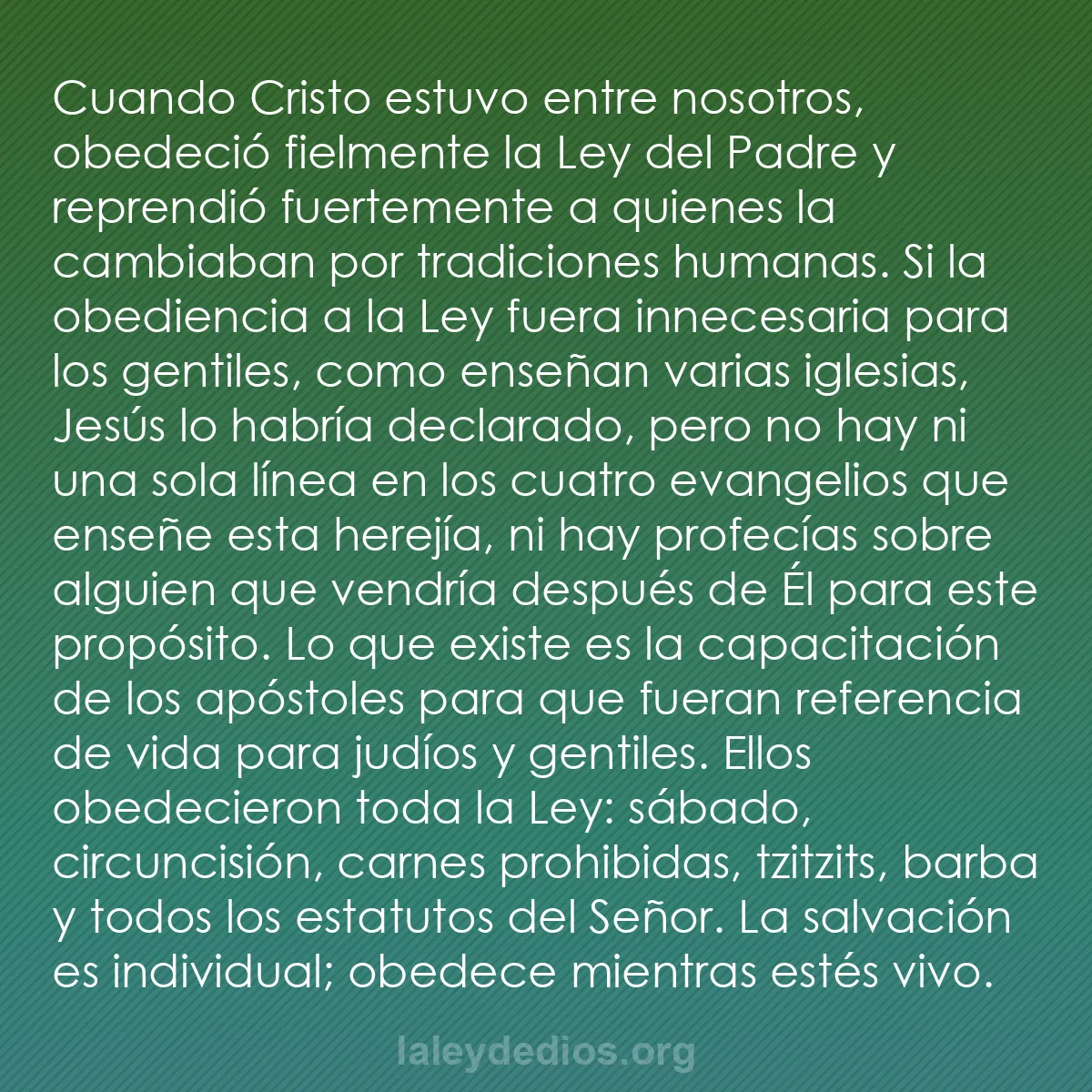 b0590 - Post sobre la Ley de Dios: Cuando Cristo estuvo entre nosotros, obedeció fielmente la Ley...