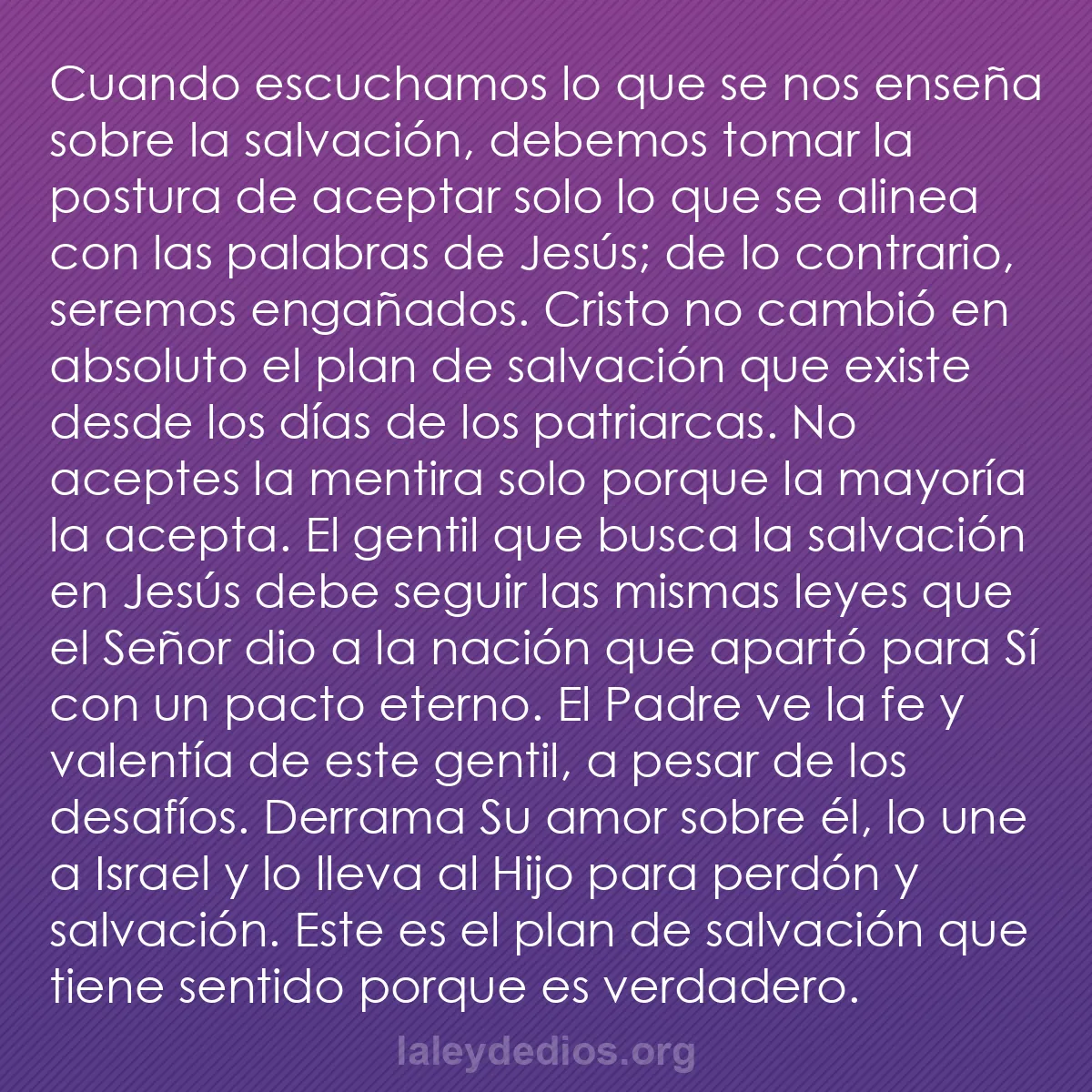 b0591 - Post sobre la Ley de Dios: Cuando escuchamos lo que se nos enseña sobre la salvación, debemos...