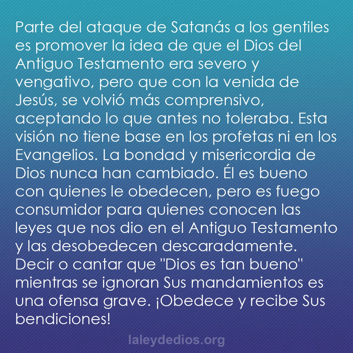 b0595 - Post sobre la Ley de Dios: Parte del ataque de Satanás a los gentiles es promover la idea...
